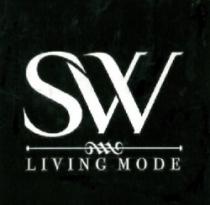 SW LIVING MODE