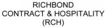 RICHBOND CONTRACT & HOSPITALITY (RCH)