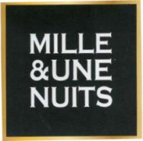 MILLE & UNE NUITS