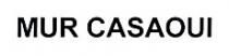 MUR CASAOUI