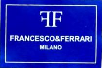 FRANCESCO&FERRARI MILANO