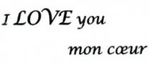 I LOVE YOU MON COEUR