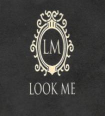 LOOK ME -LM-