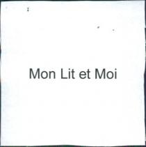 MON LIT ET MOI