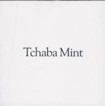 TCHABA MINT