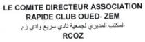 LE COMITE DIRECTEUR ASSOCIATION RAPIDE CLUB OUED ZEM RCOZ