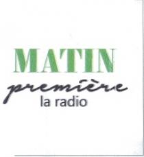 MATIN PREMIERE