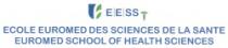 ECOLE EUROMED DES SCIENCES DE LA SANTE (EESS) EUROMED SCHOOL OF HEALTH SCIENCES