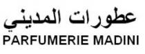 PARFUMERIE MADINI