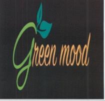 GREEN MOOD