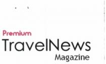 PREMIUM TRAVELNEWS MAGAZINE