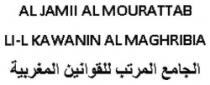 AL JAMII AL MOURATTAB LI-L KAWANIN AL MAGHRIBIA