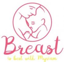 BREAST IS BEST WITH MYRIAM