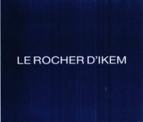 LE ROCHER D'IKEM
