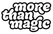 MORE THAN MAGIC