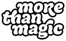 MORE THAN MAGIC
