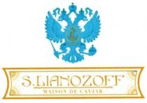 S.LIANOZOFF MAISON DE CAVIAR