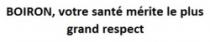 BOIRON, VOTRE SANTÉ MÉRITE LE PLUS GRAND RESPECT