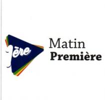 MATIN PREMIERE