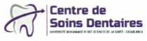 CENTRE DE SOINS DENTAIRE UNIVERSITE MOHAMMED VI DES SCIENCES DE LA SANTE CASABLANCA