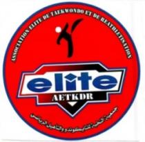 ASSOCIATION ELITE DE TAEKWONDO ET DE REATHLETISATION ELITE AETKDR