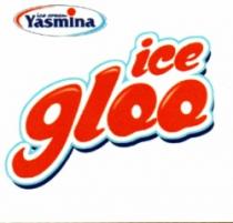 ICE GLOO