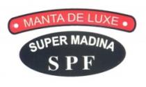 MANTA DE LUXE SUPER MADINA SPF