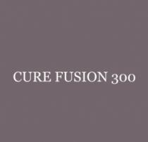 CURE FUSION 300