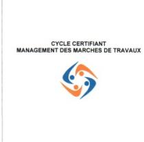 CYCLE CERTIFIANT MANAGEMENT DES MARCHES DE TRAVAUX