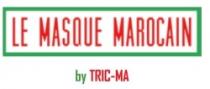 LE MASQUE MAROCAIN BY TRIC-MA