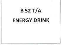 B 52 T/A ENERGY DRINK