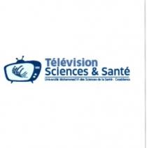 TELEVISION SCIENCES & SANTE UNIVERSITE MOHAMMED VI DES SCIENCES DE LA SANTE- CASABLANCA