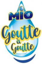 MIO GOUTTE À GOUTTE