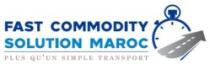FAST COMMODITY SOLUTION MAROC