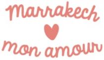 MARRAKECH MON AMOUR