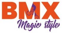 BMX MAGIC STYLE