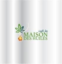 MAISON DES HUILES