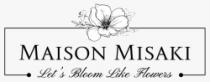 MAISON MISAKI