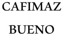 CAFIMAZ BUENO