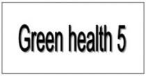 GREEN HEALTH 5