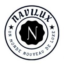 NAVILUX UN MONDE NOUVEAU DE LUXE