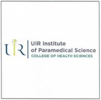 UIR INSTITUTE OF PARAMEDICAL SCIENCE