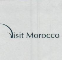 VISIT MOROCCO