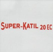 SUPER-KATIL 20 EC