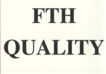 FTH QUALITY