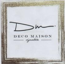 DECO MAISON SIGNATURE