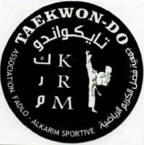 ASSOCIATION FADLO - ALKARIM SPORTIVE TAEKWON-DO KRM TAEKWON-DO