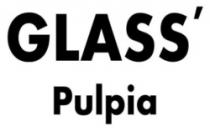 GLASS' PULPIA