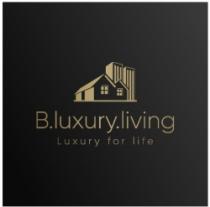 B.LUXURY.LIVING