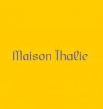 MAISON THALIE